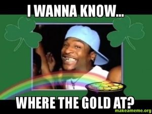 where-the-gold-at.jpg